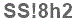 The text to enter in the texbox below is: SS!8h2