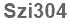 The text to enter in the texbox below is: Szi304