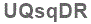 The text to enter in the texbox below is: UQsqDR