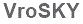 The text to enter in the texbox below is: VroSKY