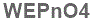 The text to enter in the texbox below is: WEPnO4