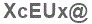 The text to enter in the texbox below is: XcEUx@