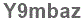 The text to enter in the texbox below is: Y9mbaz