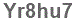The text to enter in the texbox below is: Yr8hu7