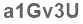 The text to enter in the texbox below is: a1Gv3U