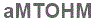 The text to enter in the texbox below is: aMTOHM