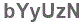 The text to enter in the texbox below is: bYyUzN