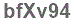 The text to enter in the texbox below is: bfXv94