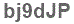 The text to enter in the texbox below is: bj9dJP