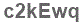 The text to enter in the texbox below is: c2kEwq