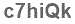 The text to enter in the texbox below is: c7hiQk