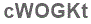 The text to enter in the texbox below is: cWOGKt