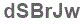 The text to enter in the texbox below is: dSBrJw