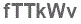 The text to enter in the texbox below is: fTTkWv