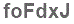 The text to enter in the texbox below is: foFdxJ