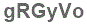 The text to enter in the texbox below is: gRGyVo