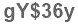 The text to enter in the texbox below is: gY$36y