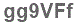 The text to enter in the texbox below is: gg9VFf
