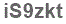 The text to enter in the texbox below is: iS9zkt