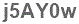 The text to enter in the texbox below is: j5AY0w