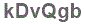 The text to enter in the texbox below is: kDvQgb