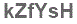 The text to enter in the texbox below is: kZfYsH