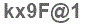 The text to enter in the texbox below is: kx9F@1