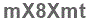 The text to enter in the texbox below is: mX8Xmt