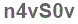 The text to enter in the texbox below is: n4vS0v