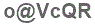 The text to enter in the texbox below is: o@VcQR