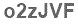 The text to enter in the texbox below is: o2zJVF