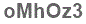 The text to enter in the texbox below is: oMhOz3
