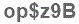 The text to enter in the texbox below is: op$z9B