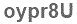 The text to enter in the texbox below is: oypr8U