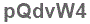 The text to enter in the texbox below is: pQdvW4