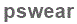 The text to enter in the texbox below is: pswear