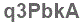 The text to enter in the texbox below is: q3PbkA
