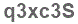 The text to enter in the texbox below is: q3xc3S