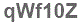 The text to enter in the texbox below is: qWf10Z