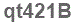 The text to enter in the texbox below is: qt421B