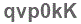 The text to enter in the texbox below is: qvp0kK
