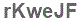 The text to enter in the texbox below is: rKweJF