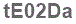 The text to enter in the texbox below is: tE02Da