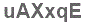 The text to enter in the texbox below is: uAXxqE