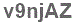 The text to enter in the texbox below is: v9njAZ