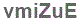 The text to enter in the texbox below is: vmiZuE