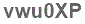 The text to enter in the texbox below is: vwu0XP