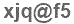The text to enter in the texbox below is: xjq@f5