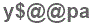 The text to enter in the texbox below is: y$@@pa