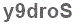 The text to enter in the texbox below is: y9droS